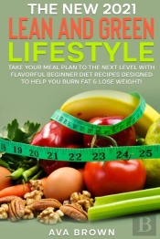 The New 2021 Lean And Green Lifestyle: T