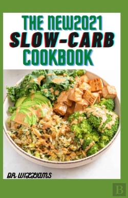 Bertrand.pt - The New 2021 Slow-Carb Cookbook