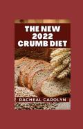 The New 2022 Crumb Diet