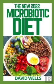 The New 2022 Microbiotic Diet