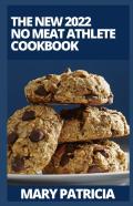 The New 2022 No Meat Athlete Cookbook