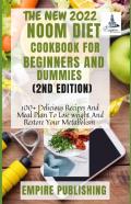 The New 2022 Noom Diet Cookbook For Beginners And Dummies (2nd Edition)