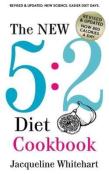 The New 5: 2 Diet Cookbook: 2017 Edition Now 800 Calories A Day