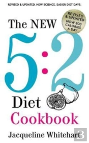 The New 5: 2 Diet Cookbook: 2017 Edition Now 800 Calories A Day