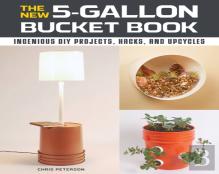 The New 5-Gallon Bucket Book