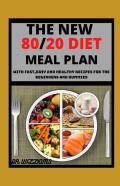 The New 80/20 Diet Meal Plan