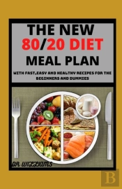 The New 80/20 Diet Meal Plan