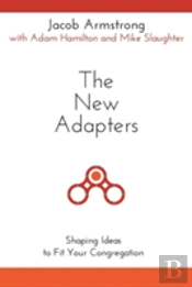 The New Adapters