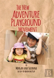 The New Adventure Playground Movement: H