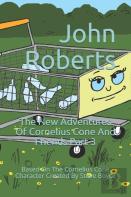 The New Adventures Of Cornelius Cone And Friends Part 3