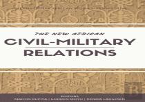 The New African Civil-Military Relations