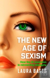 The New Age Of Sexism