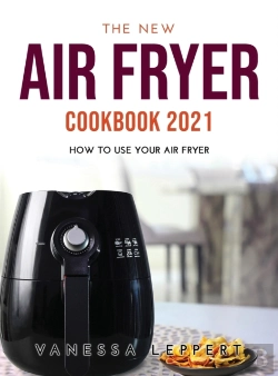 Bertrand.pt - The New Air Fryer Cookbook 2021