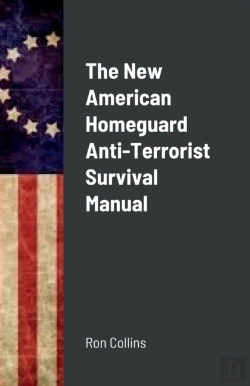 Bertrand.pt - The New American Homeguard Anti-Terrorist Survival Manual