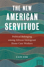 The New American Servitude