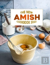 The New Amish Cookbook 2022