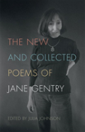 The New And Collected Poems Of Jane Gentry