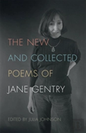 The New And Collected Poems Of Jane Gentry