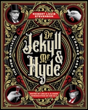 The New Annotated Strange Case Of Dr. Jekyll And Mr. Hyde