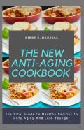 The New Anti-Aging Cookbook