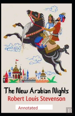 Bertrand.pt - The New Arabian Nights -Collection Of Short Stories- Stevenson'S Collections-Annotated