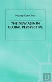 The New Asia In Global Perspective