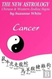 The New Astrology Cancer Chinese & Western Zodiac Signs.