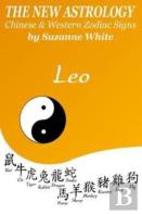 The New Astrology Leo Chinese & Western Zodiac Signs.