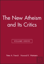 The New Atheism And Its Critics, Volume Xxxvii