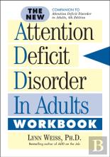 The New Attention Deficit Disorder In Adults Workbook