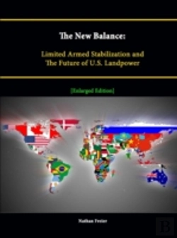 Bertrand.pt - The New Balance: Limited Armed Stabilization And The Future Of U.S. Landpower (Enlarged Edition)