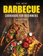 The New Barbecue Cookbook For Beginners
