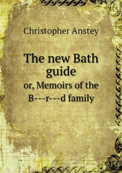 Bertrand.pt - The New Bath Guide Or, Memoirs Of The B---R---D Family