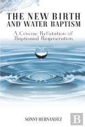 The New Birth And Water Baptism