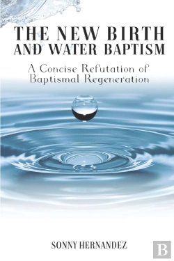 Bertrand.pt - The New Birth And Water Baptism