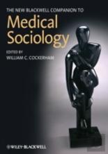 The New Blackwell Companion To Medical Sociology