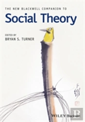 The New Blackwell Companion To Social Theory