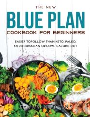 The New Blue Plan Cookbook For Beginners