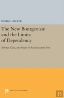 Bertrand.pt - The New Bourgeoisie And The Limits Of Dependency