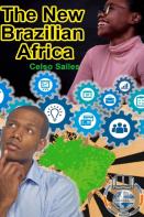 The New Brazilian Africa - Celso Salles