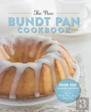 The New Bundt Pan Cookbook