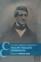 The New Cambridge Companion To Ralph Waldo Emerson