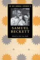 The New Cambridge Companion To Samuel Beckett