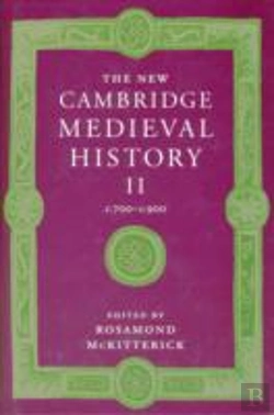 Bertrand.pt - The New Cambridge Medieval History: Volume 2, C.700-C.900