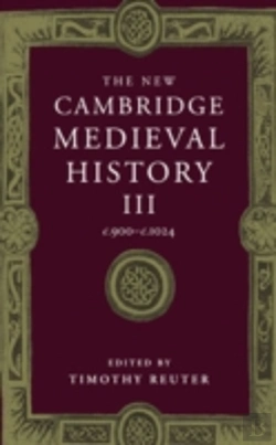 Bertrand.pt - The New Cambridge Medieval History: Volume 3, C.900-C.1024