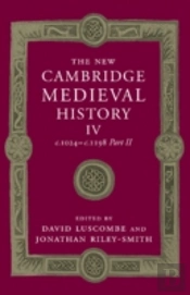 The New Cambridge Medieval History: Volume 4, C.1024-C.1198, Part 2
