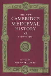 The New Cambridge Medieval History: Volume 6, C.1300-C.1415