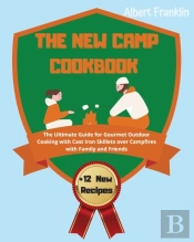 The New Camp Cookbook: The Ultimate Guid