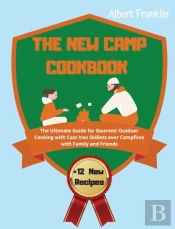 The New Camp Cookbook: The Ultimate Guid