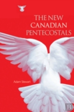 Bertrand.pt - The New Canadian Pentecostals
